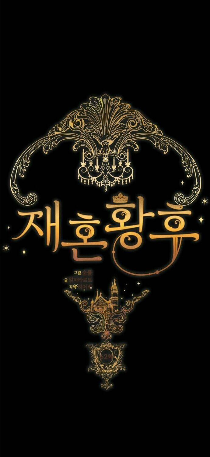 Hoàng Hậu Muốn Tái Hôn Chapter 62 - Trang 2