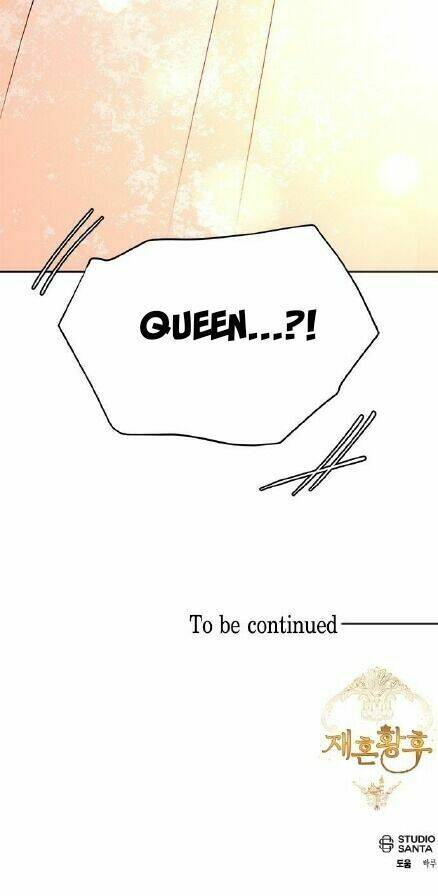 Hoàng Hậu Muốn Tái Hôn Chapter 62 - Trang 2