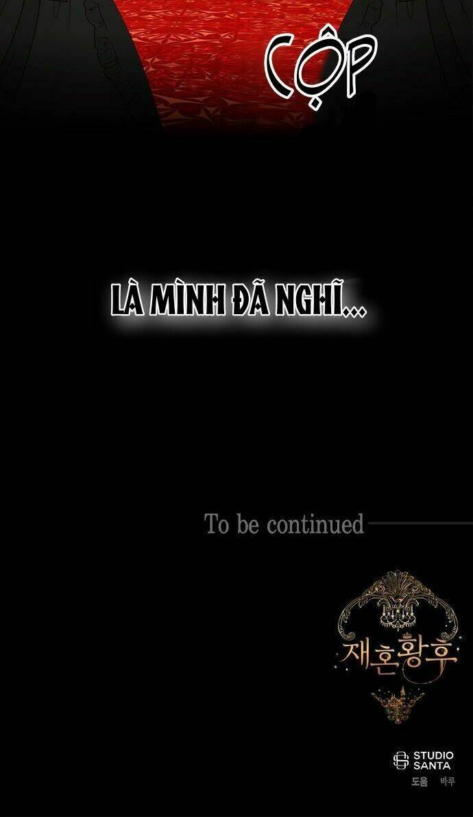 Hoàng Hậu Muốn Tái Hôn Chapter 64 - Trang 2