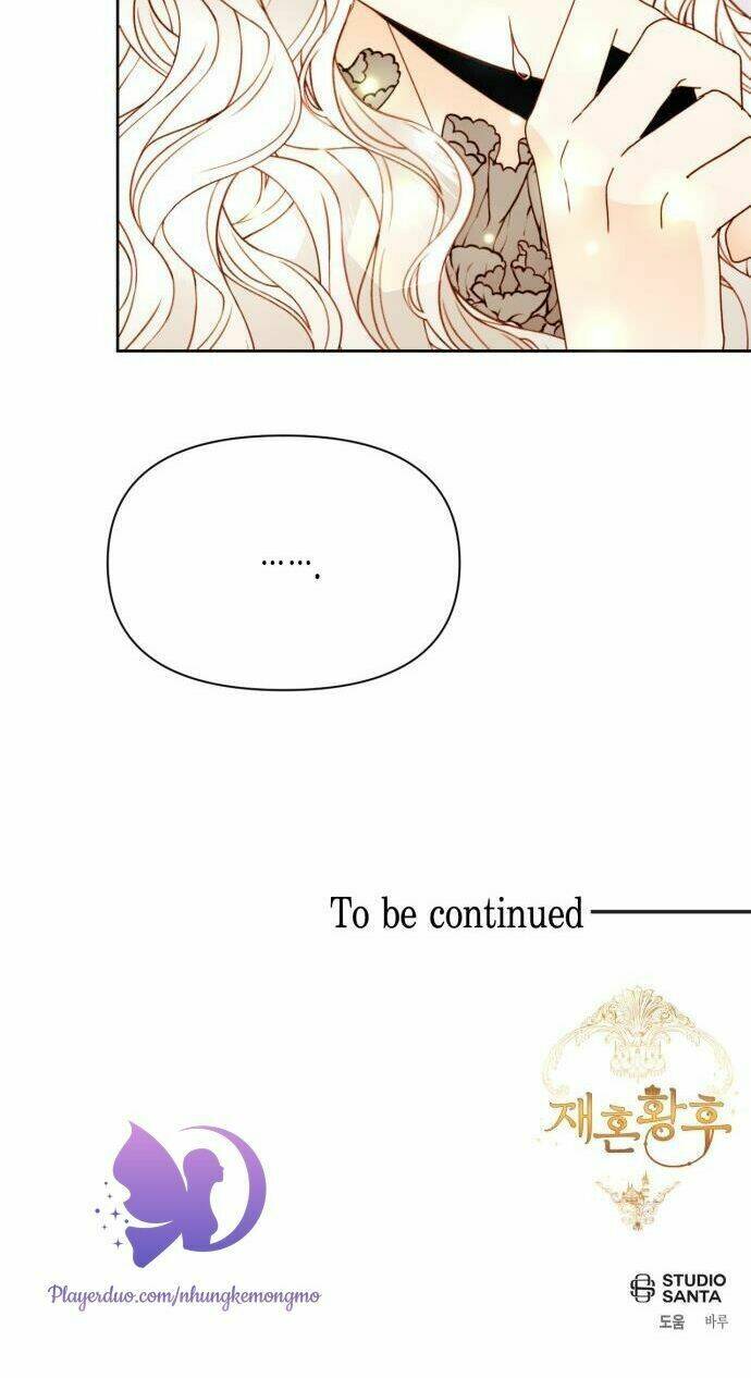 Hoàng Hậu Muốn Tái Hôn Chapter 71 - Trang 2