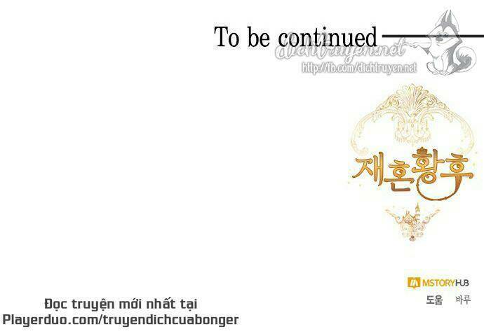 Hoàng Hậu Muốn Tái Hôn Chapter 75 - Trang 2