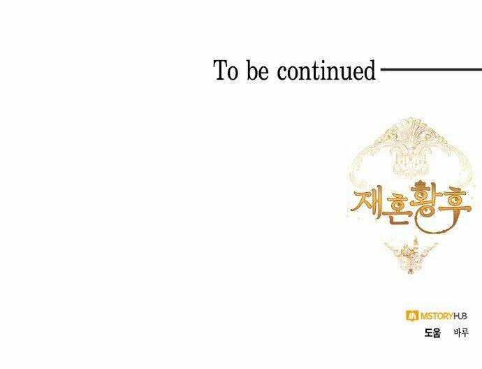 Hoàng Hậu Muốn Tái Hôn Chapter 77 - Trang 2