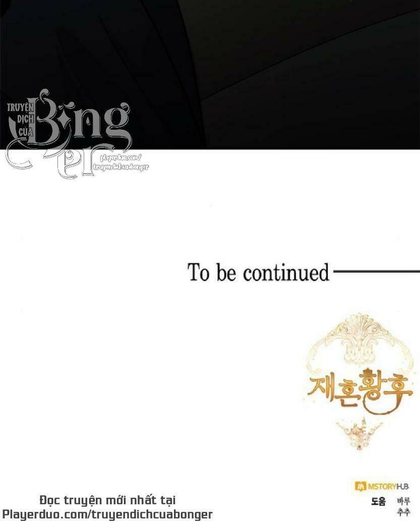 Hoàng Hậu Muốn Tái Hôn Chapter 82 - Trang 2