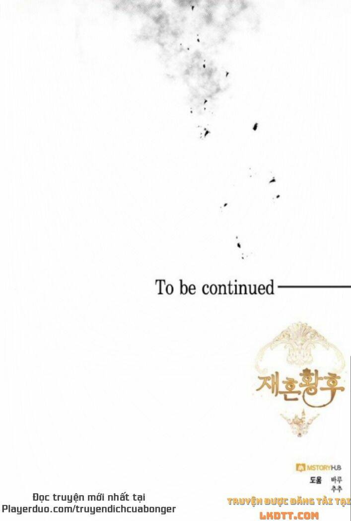 Hoàng Hậu Muốn Tái Hôn Chapter 83 - Trang 2