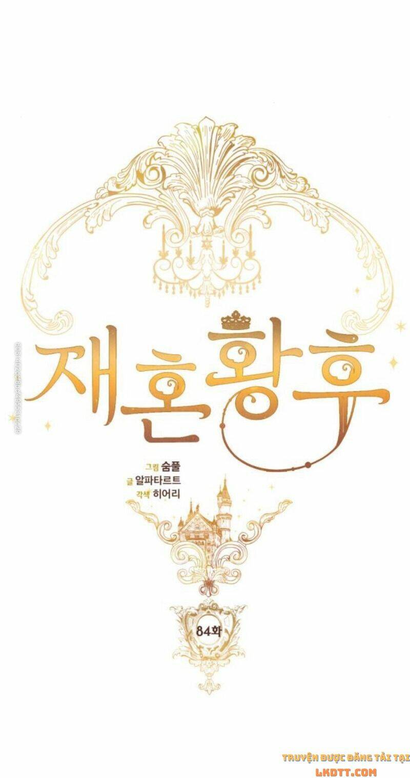 Hoàng Hậu Muốn Tái Hôn Chapter 84 - Trang 2