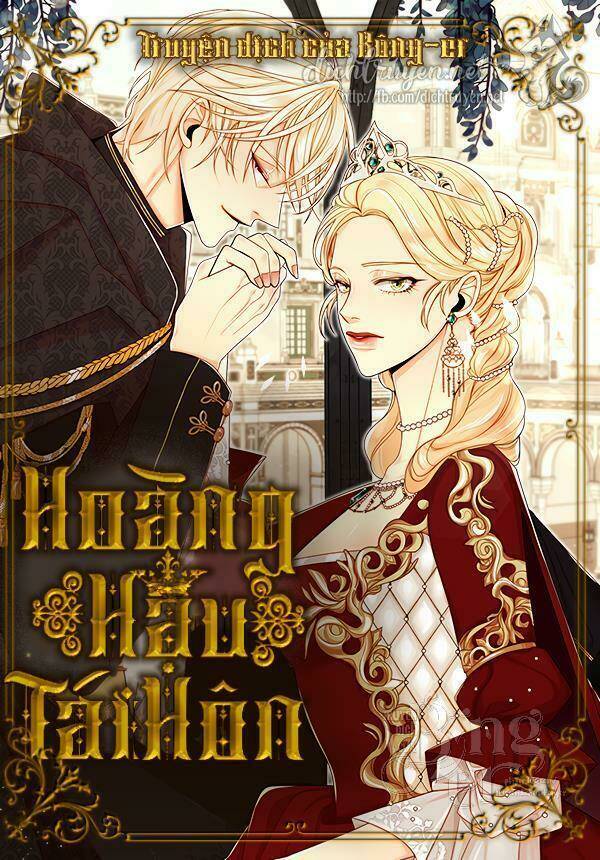 Hoàng Hậu Muốn Tái Hôn Chapter 85 - Trang 2