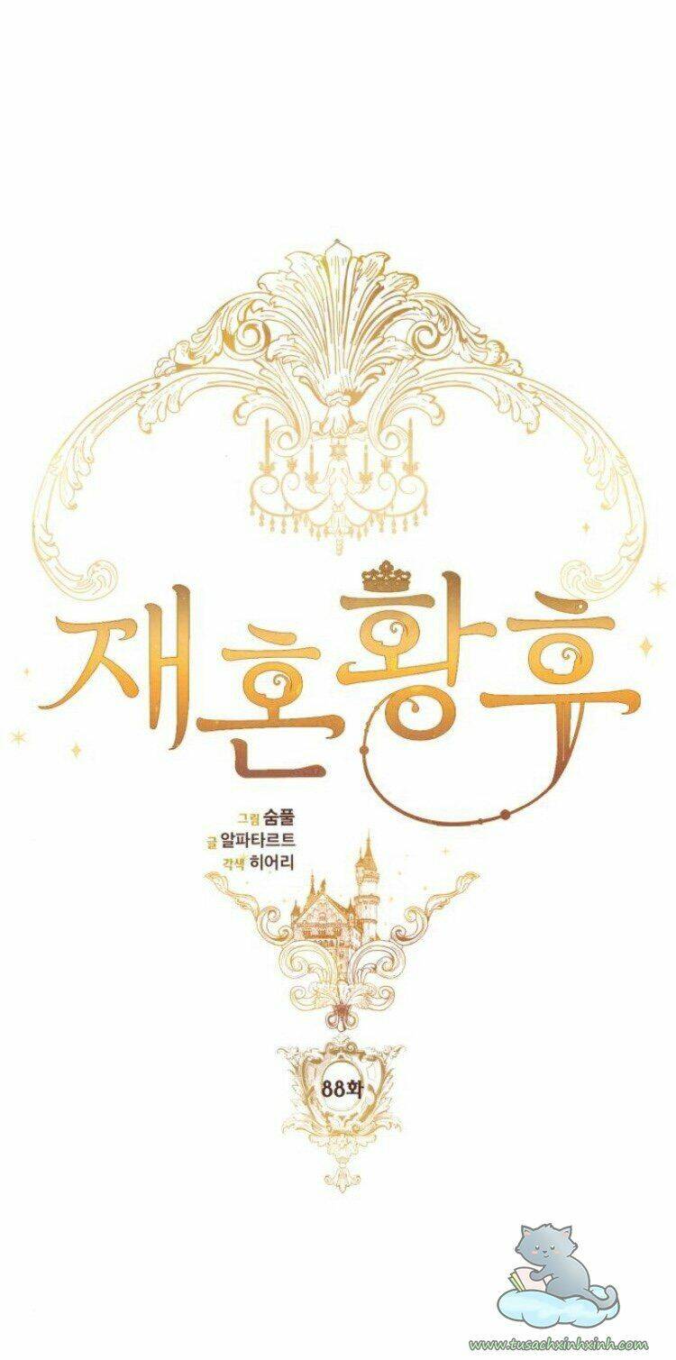 Hoàng Hậu Muốn Tái Hôn Chapter 88 - Trang 2