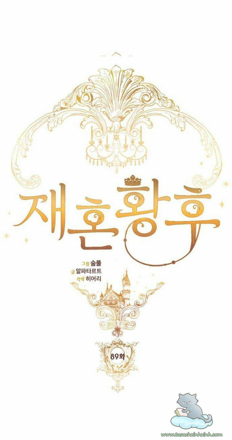 Hoàng Hậu Muốn Tái Hôn Chapter 89 - Trang 2