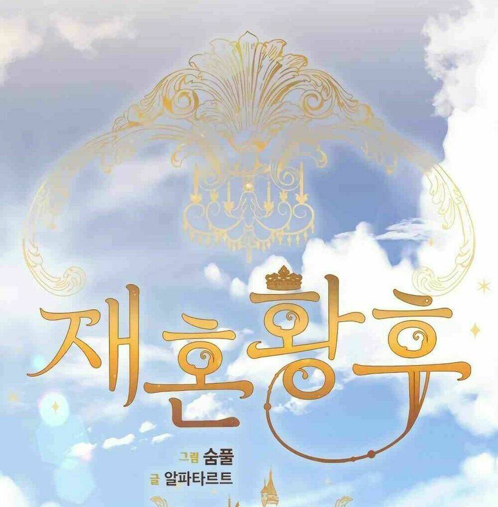 Hoàng Hậu Muốn Tái Hôn Chapter 9 - Trang 2