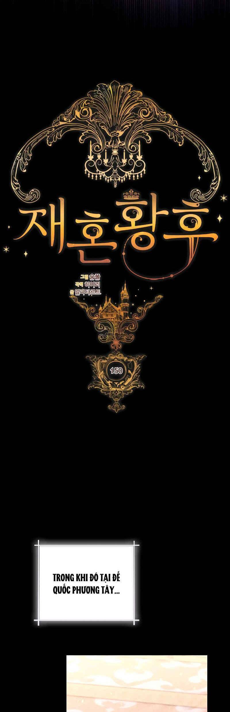 Hoàng Hậu Tái Hôn Chapter 150 - Trang 2