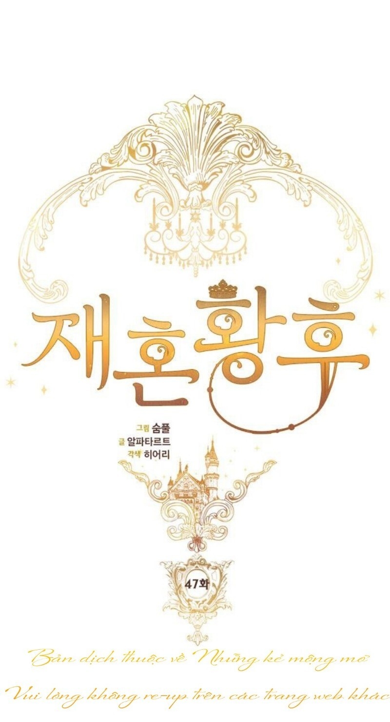 Hoàng Hậu Tái Hôn Chapter 47 - Trang 2