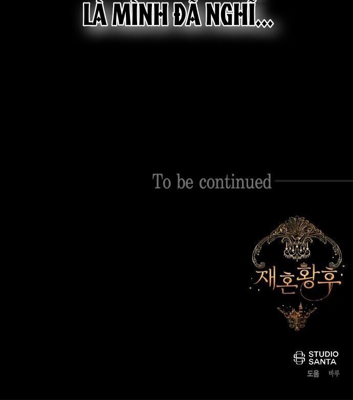 Hoàng Hậu Tái Hôn Chapter 64 - Trang 2