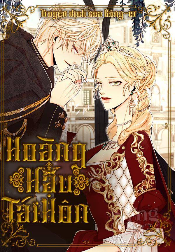 Hoàng Hậu Tái Hôn Chapter 77 - Trang 2