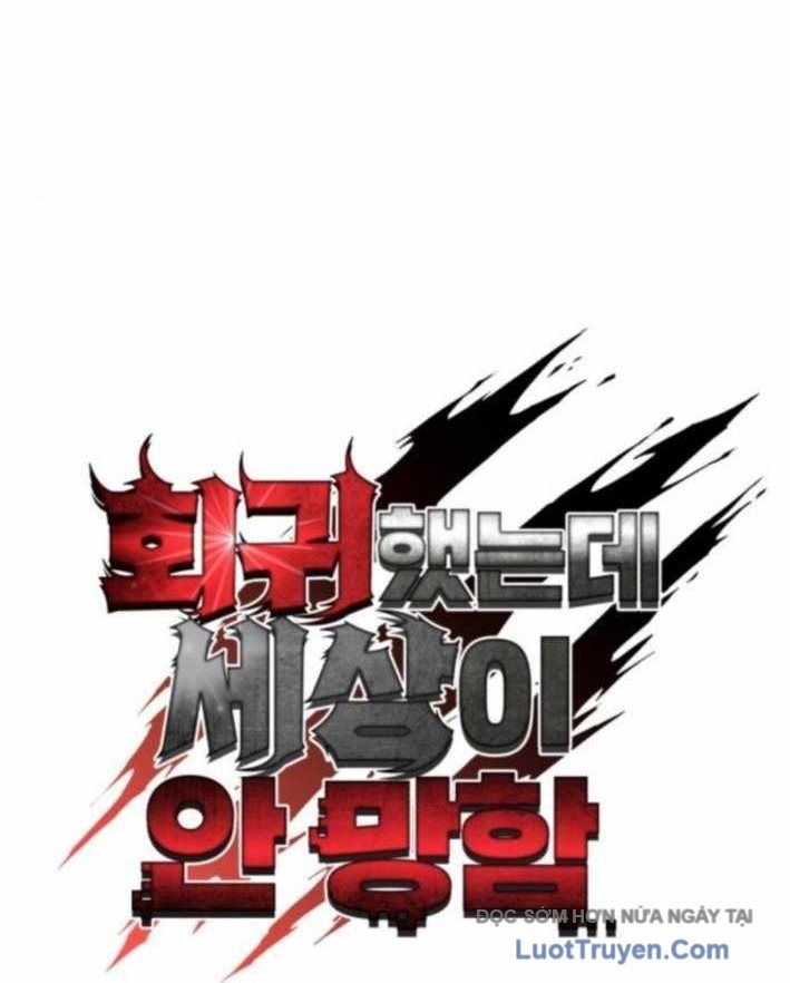 Hồi Quy Nhưng Thế Giới Vẫn Bình Yên Chapter 35 - Trang 2