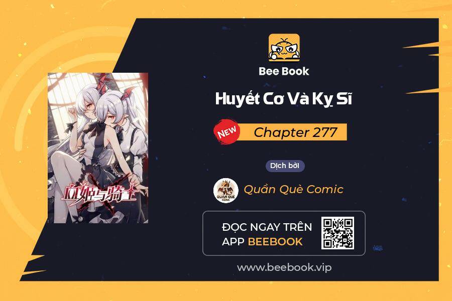 Huyết Cơ Và Kỵ Sĩ Chapter 277 - Trang 2