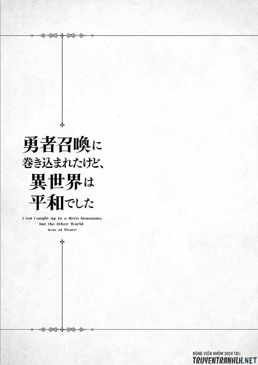 I Was Caught Up In A Hero Summoning, But That World Is At Peace Chapter 10 - Trang 2