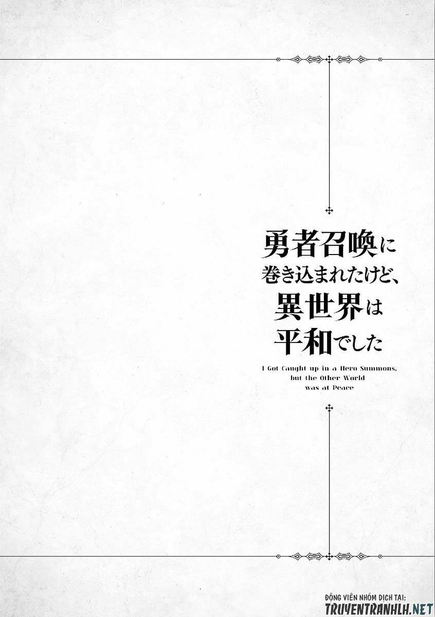 I Was Caught Up In A Hero Summoning, But That World Is At Peace Chapter 10 - Trang 2