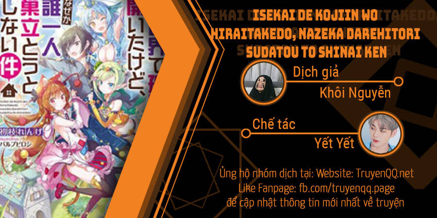 Isekai De Kojiin Wo Hiraita Kedo, Naze Ka Darehitori Sudatou To Shinai Ken Chapter 23 - Trang 2