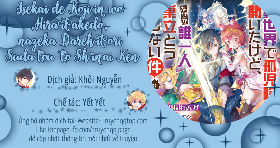 Isekai De Kojiin Wo Hiraita Kedo, Naze Ka Darehitori Sudatou To Shinai Ken Chapter 27 - Trang 2