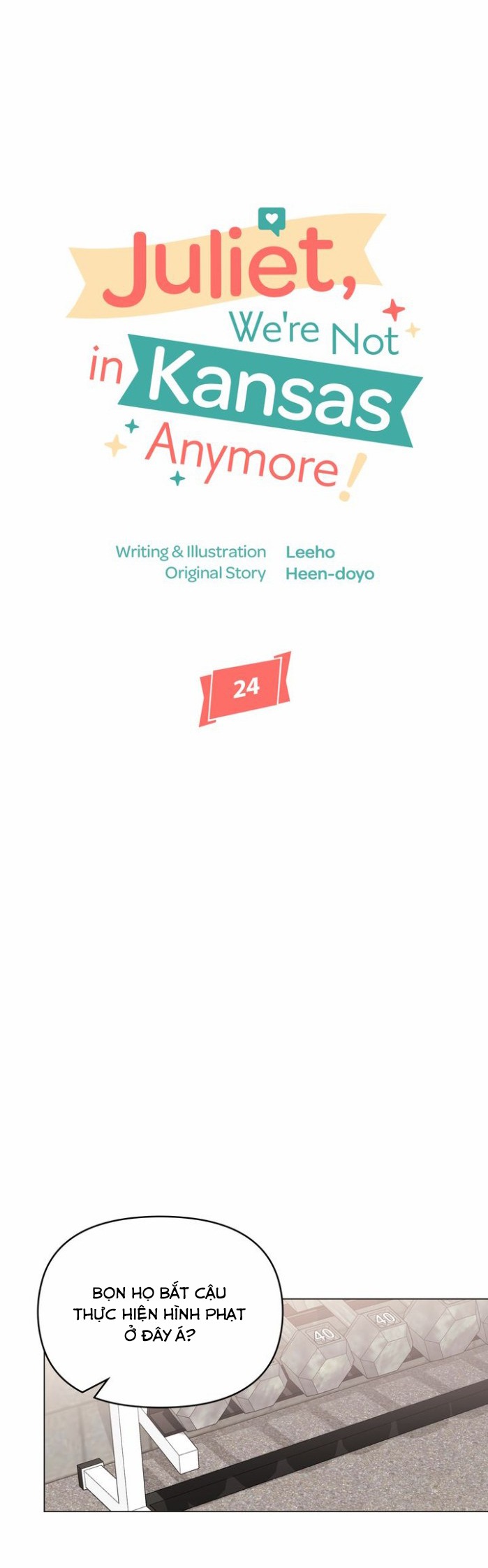 Juliet, Chúng Ta Không Phải Ở Kansas Đâu! Chapter 24 - Trang 2