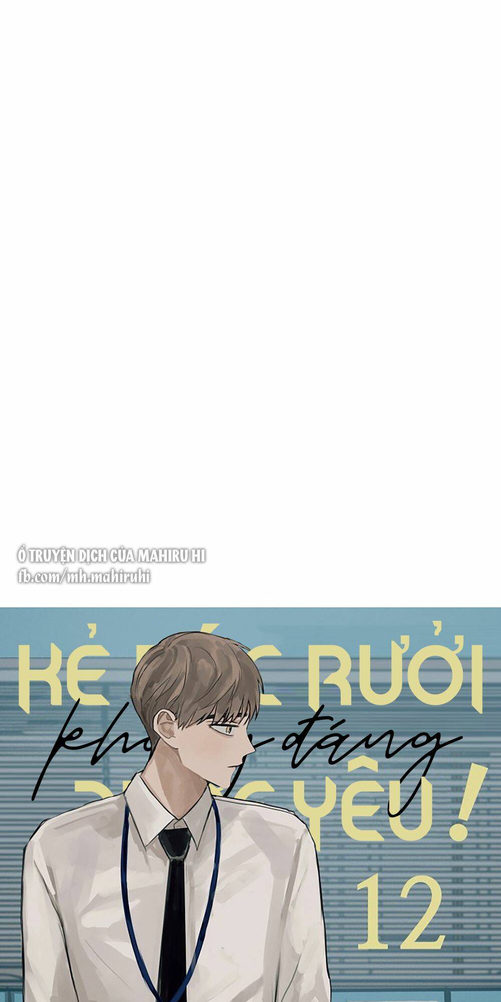 Kẻ Rác Rưởi Không Đáng Được Yêu Chapter 12 - Trang 2