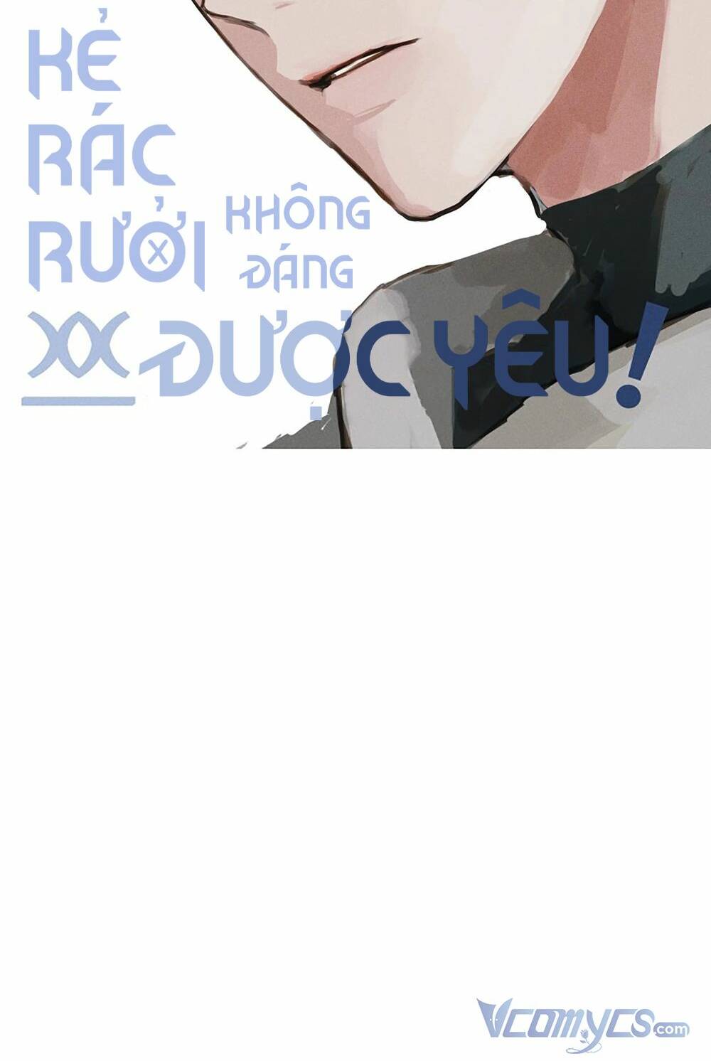 Kẻ Rác Rưởi Không Đáng Được Yêu Chapter 20 - Trang 2