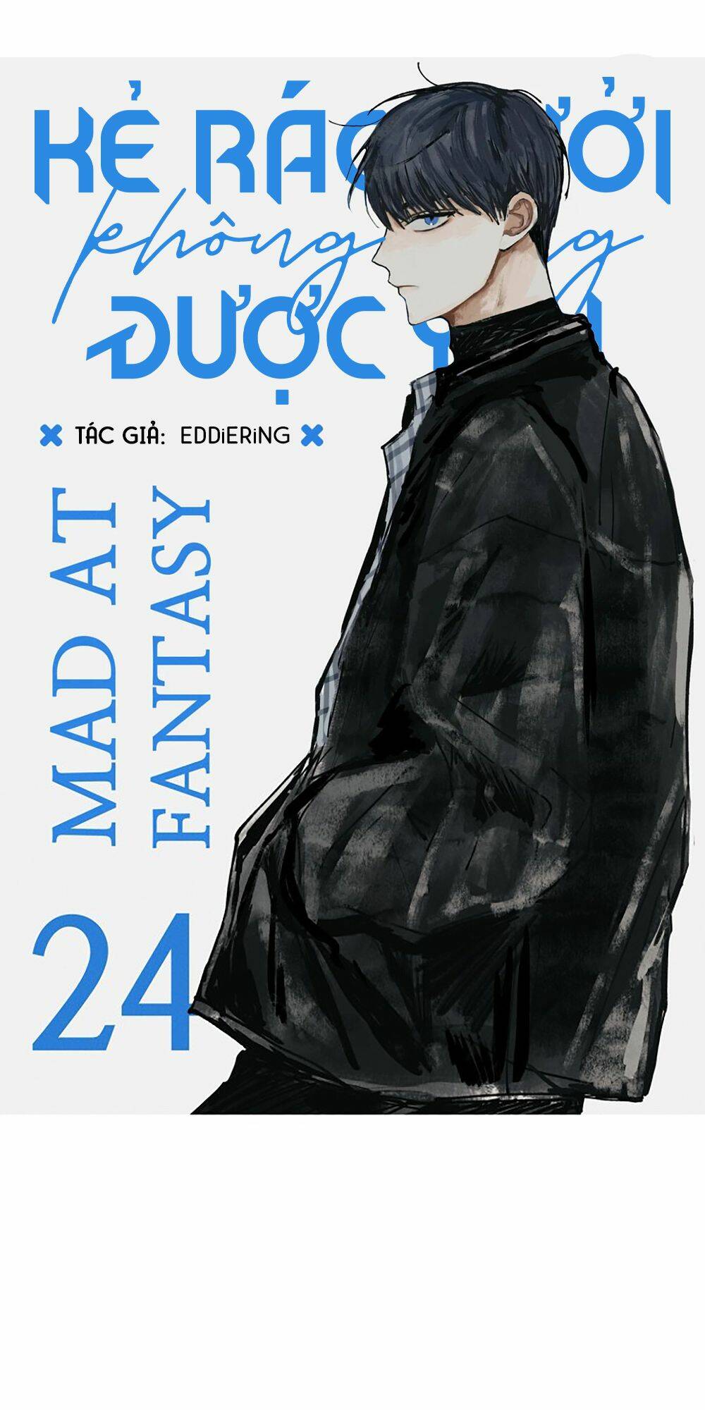 Kẻ Rác Rưởi Không Đáng Được Yêu Chapter 24 - Trang 2