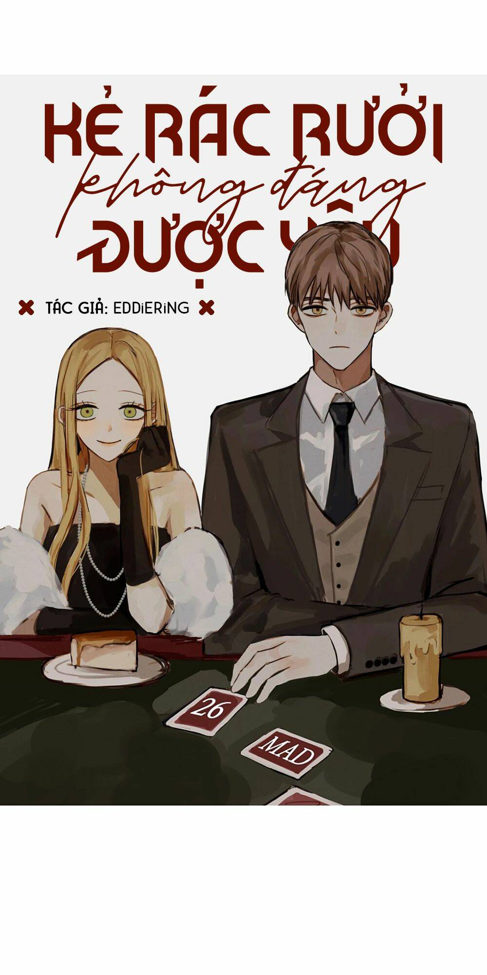 Kẻ Rác Rưởi Không Đáng Được Yêu Chapter 26 - Trang 2