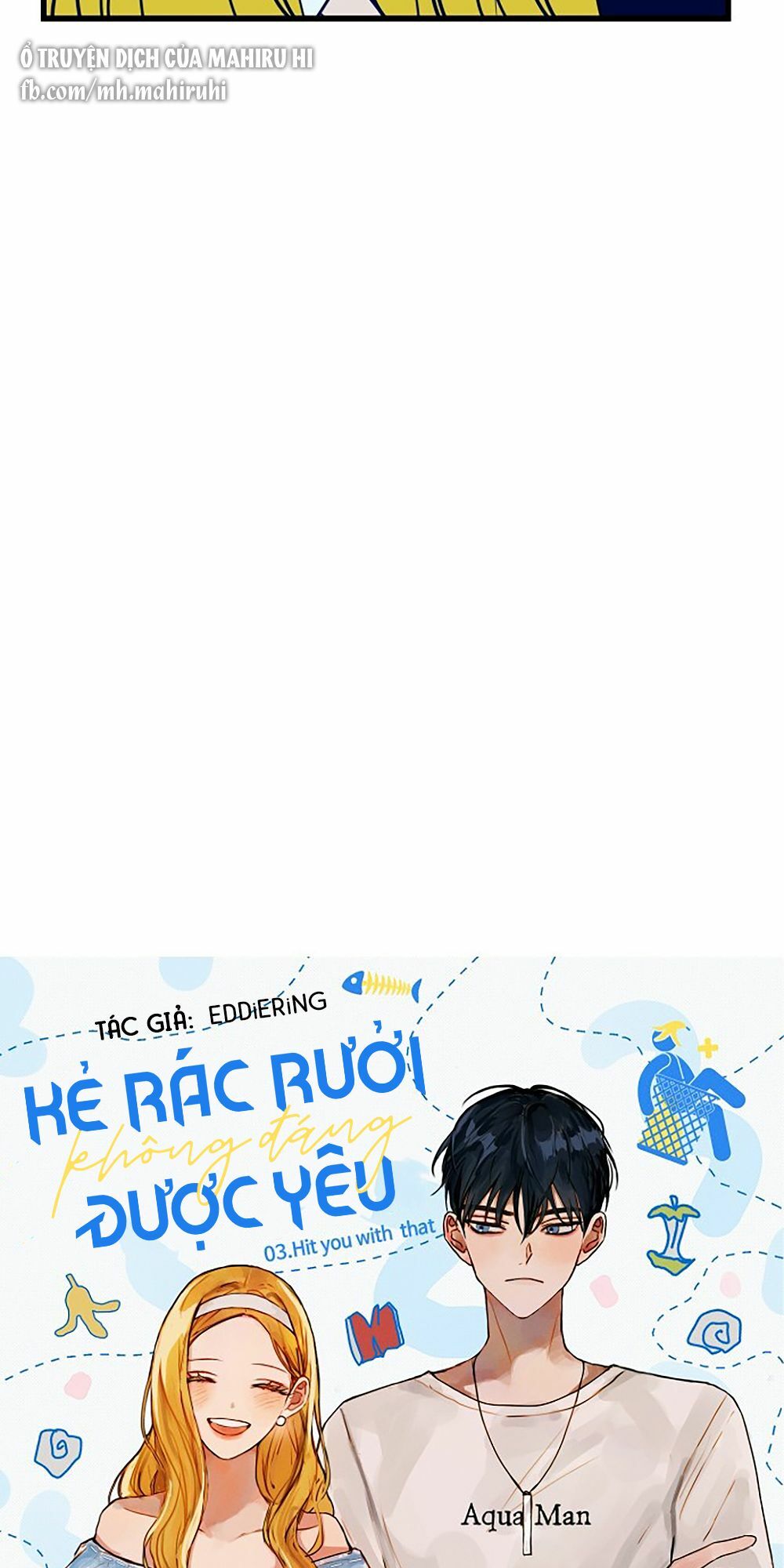 Kẻ Rác Rưởi Không Đáng Được Yêu Chapter 3 - Trang 2