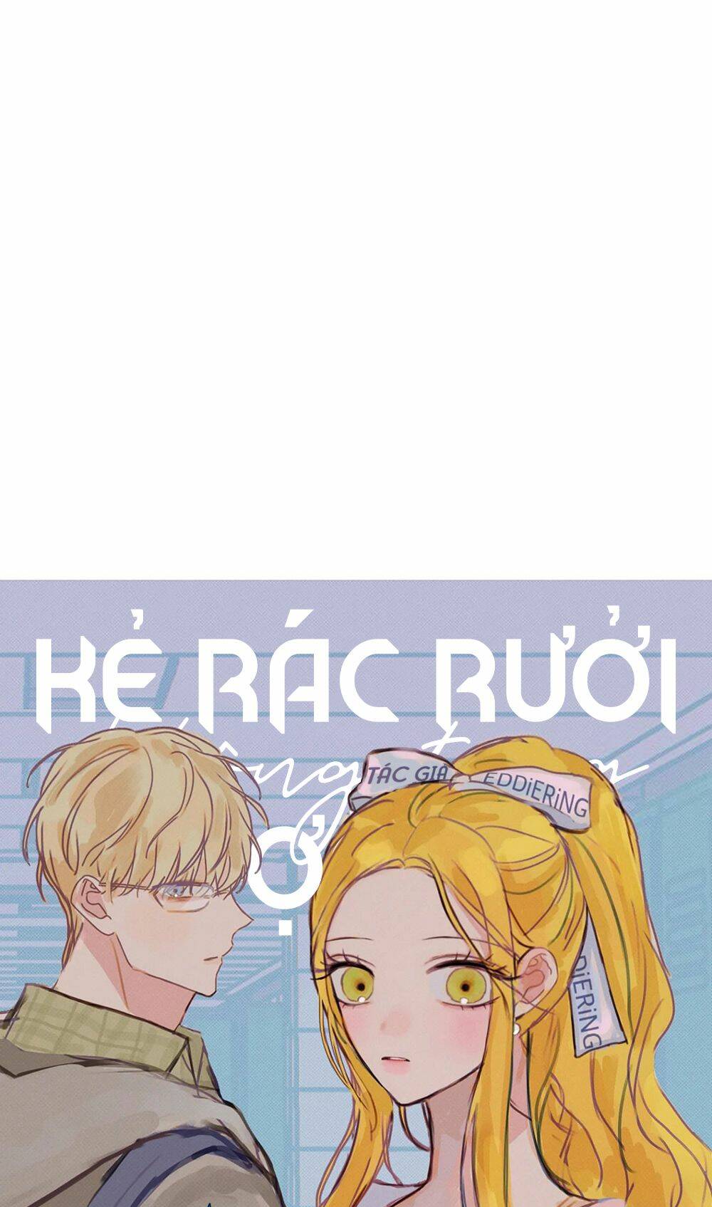 Kẻ Rác Rưởi Không Đáng Được Yêu Chapter 41 - Trang 2