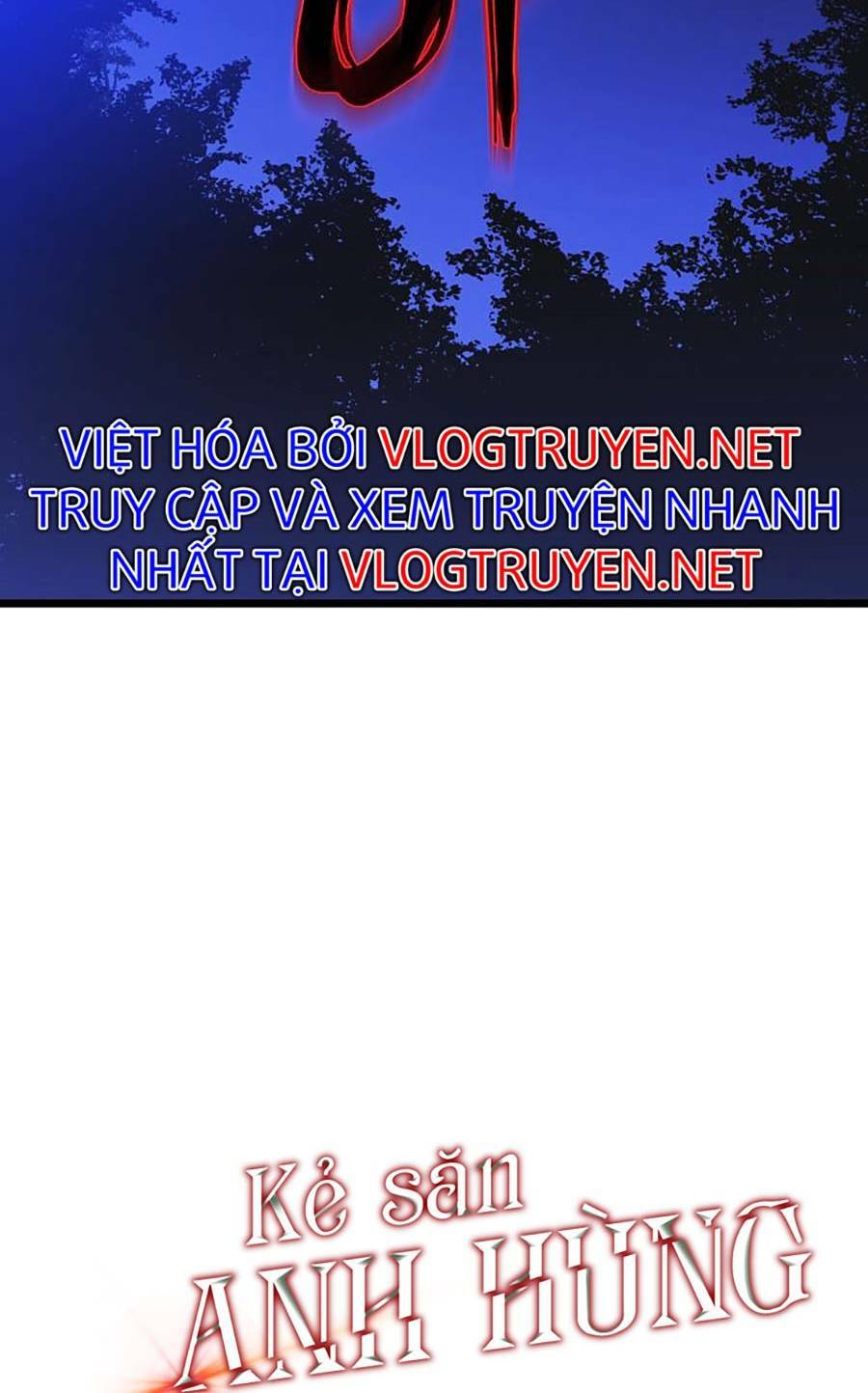 Kẻ Săn Anh Hùng Chapter 100 - Trang 2