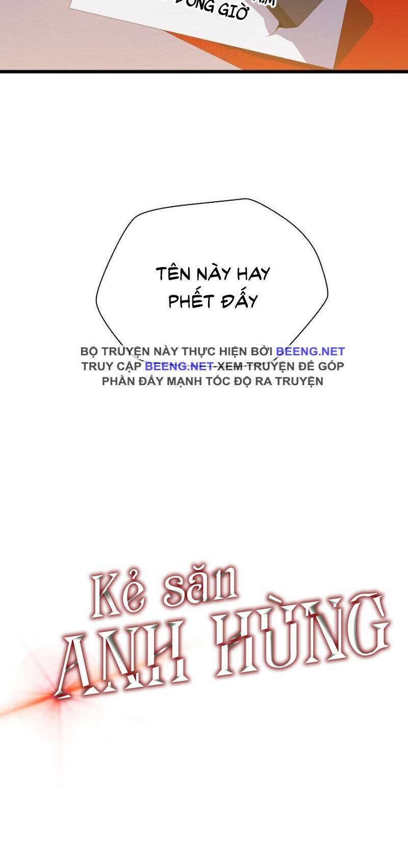 Kẻ Săn Anh Hùng Chapter 19 - Trang 2
