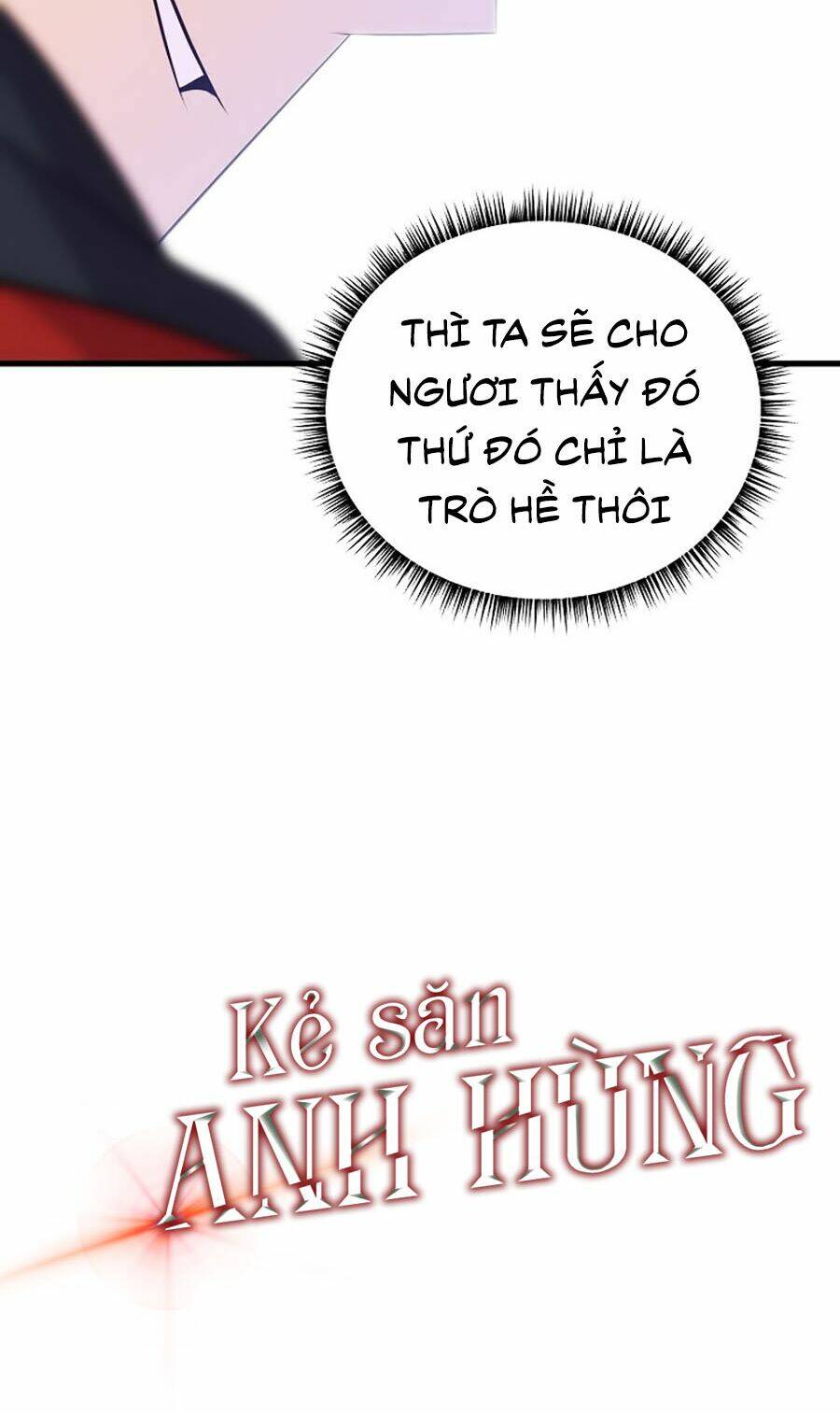 Kẻ Săn Anh Hùng Chapter 27 - Trang 2