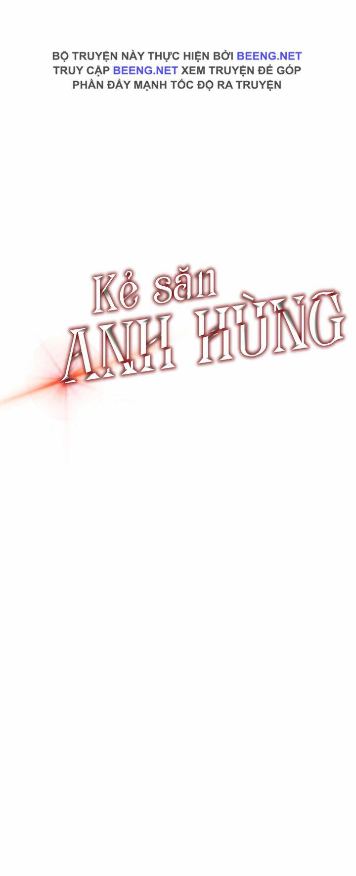 Kẻ Săn Anh Hùng Chapter 33 - Trang 2