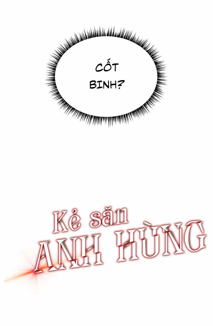 Kẻ Săn Anh Hùng Chapter 39 - Trang 2