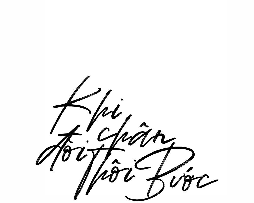 Khi Đôi Chân Thôi Bước Chapter 36 - Trang 2