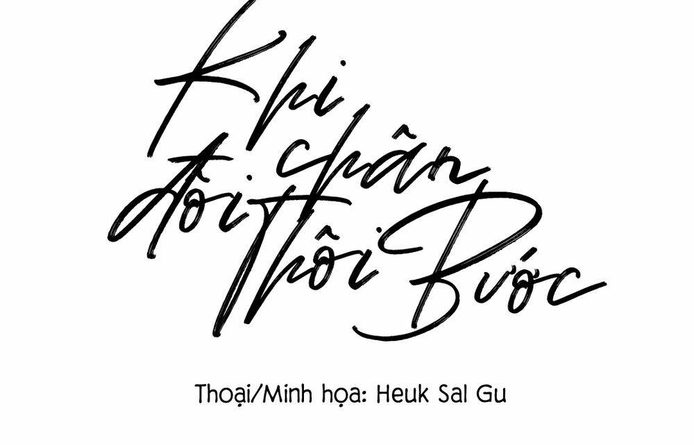 Khi Đôi Chân Thôi Bước Chapter 40 - Trang 2