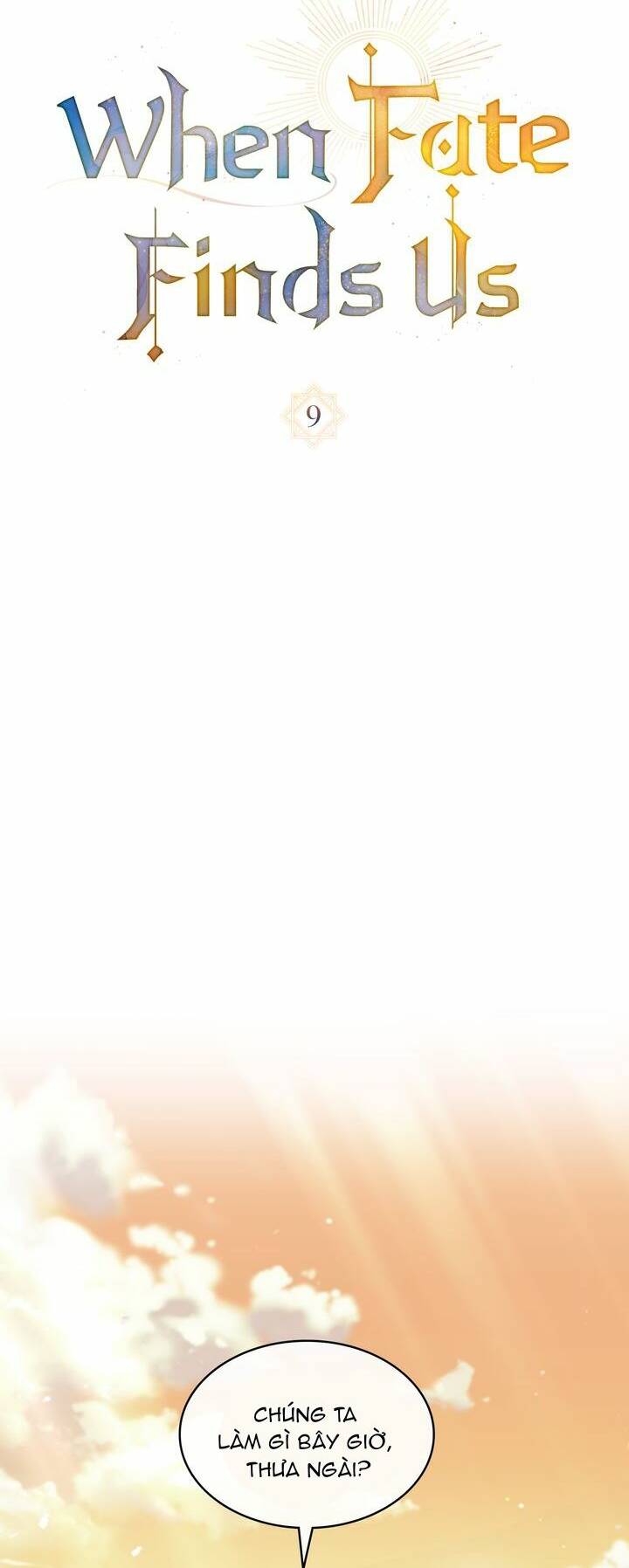 Khi Số Phận Tìm Đến Hai Ta Chapter 9 - Trang 2