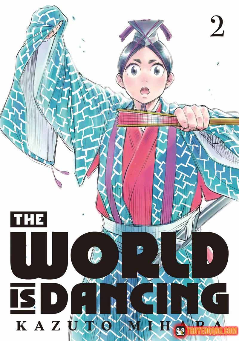 Khi Thế Giới Cùng Nhảy Múa Chapter 9 - Trang 2