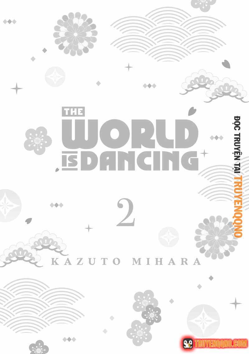 Khi Thế Giới Cùng Nhảy Múa Chapter 9 - Trang 2