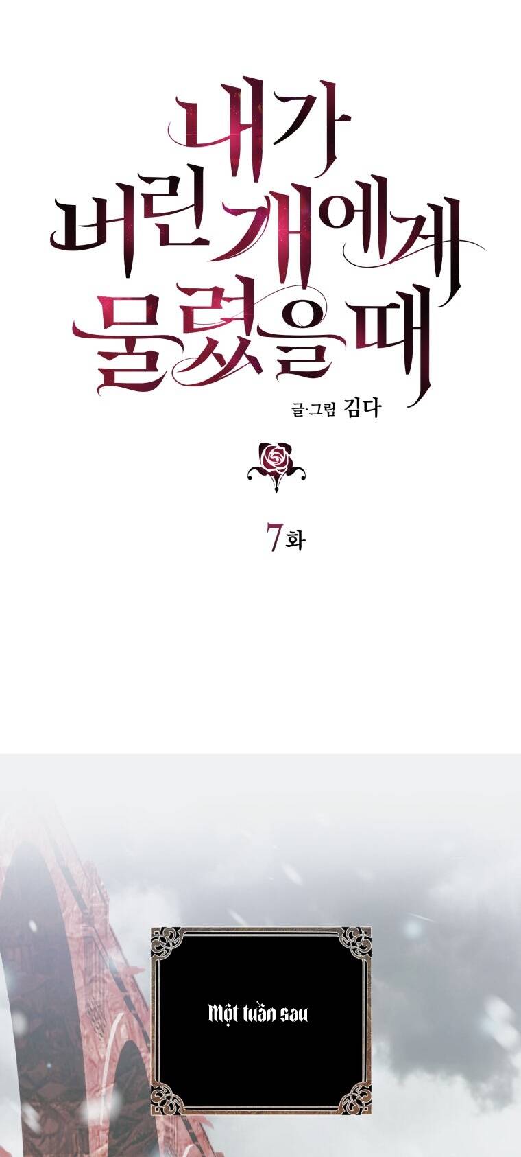 Khi Tôi Bị Chú Chó Tôi Bỏ Rơi Cắn Chapter 7 - Trang 2