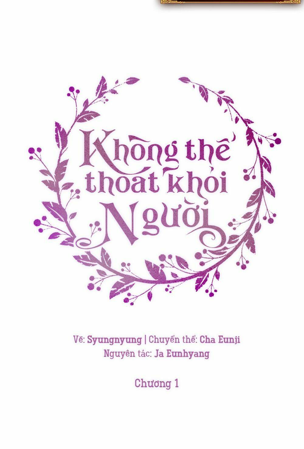 Không Thể Thoát Khỏi Người Chapter 1 - Trang 2
