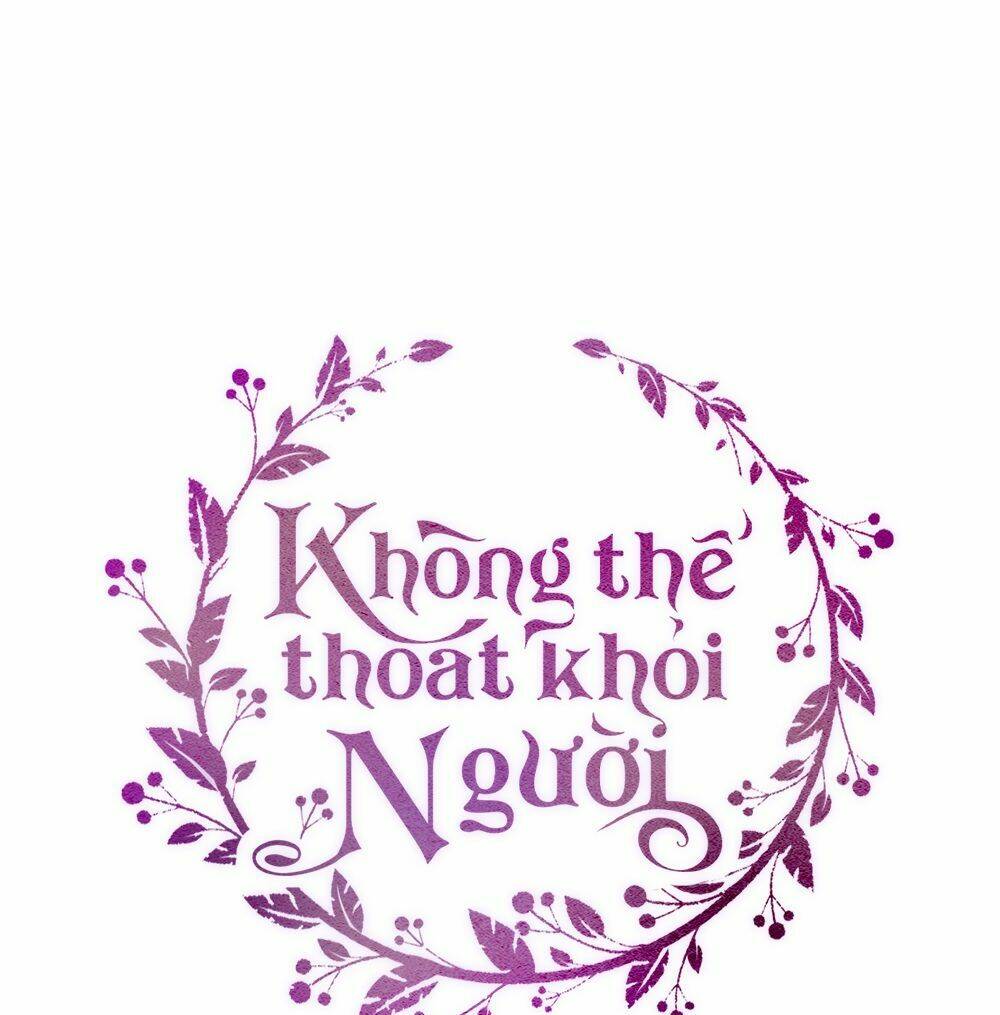 Không Thể Thoát Khỏi Người Chapter 3 - Trang 2