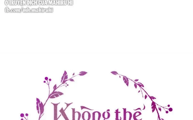 Không Thể Thoát Khỏi Người Chapter 37.6 - Trang 2