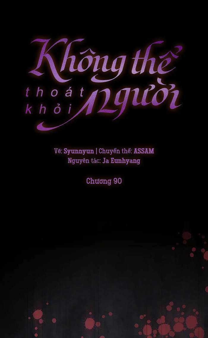 Không Thể Thoát Khỏi Người Chapter 91 - Trang 2