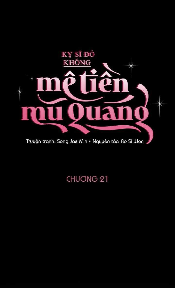 Kỵ Sĩ Đỏ Không Mê Tiền Mù Quáng Chapter 21 - Trang 2