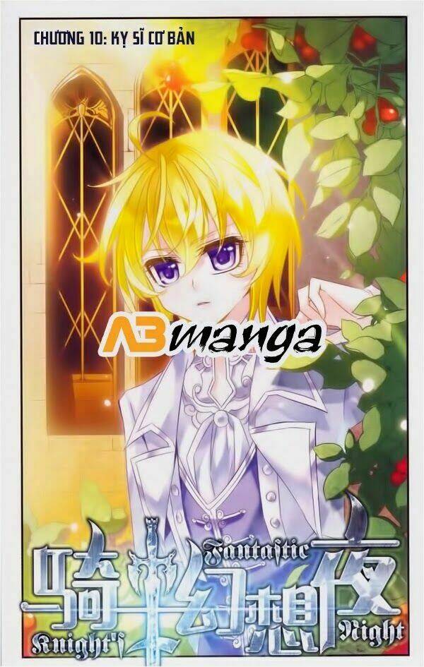 Kỵ Sĩ Hoang Tưởng Dạ Chapter 10 - Trang 2