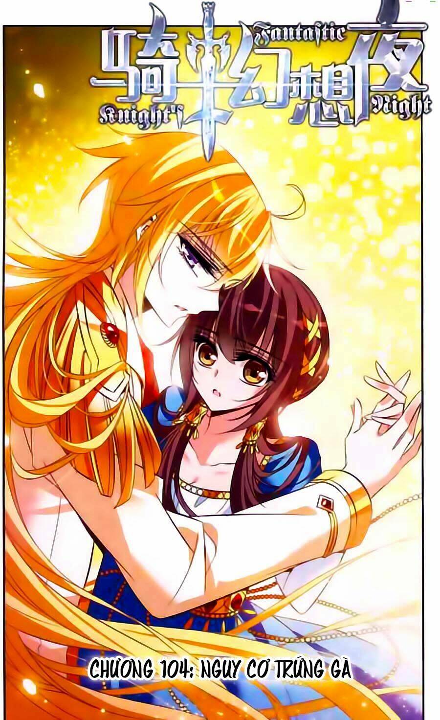 Kỵ Sĩ Hoang Tưởng Dạ Chapter 104 - Trang 2