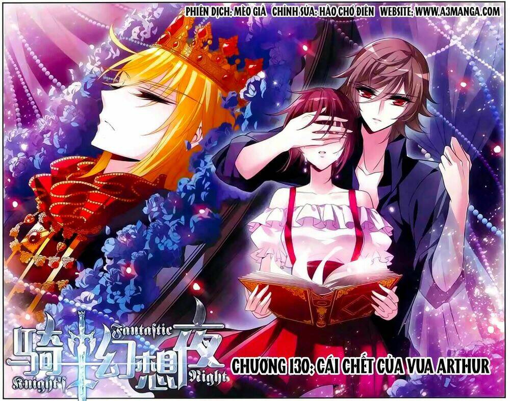 Kỵ Sĩ Hoang Tưởng Dạ Chapter 130 - Trang 2