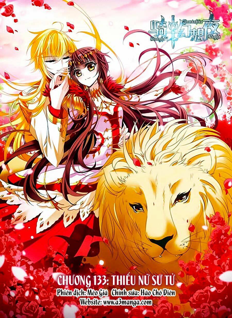 Kỵ Sĩ Hoang Tưởng Dạ Chapter 133 - Trang 2